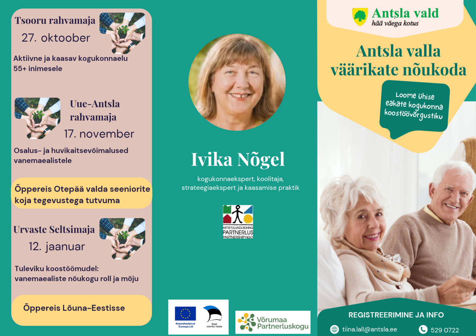 Miniprojekti kaudu luuakse Antsla valla 55+ vanemaealiste nõukogu, mille eesmärk on kaasata piirkonna vanemaealisi inimesi kogukonnaotsustusprotsessidesse, aren